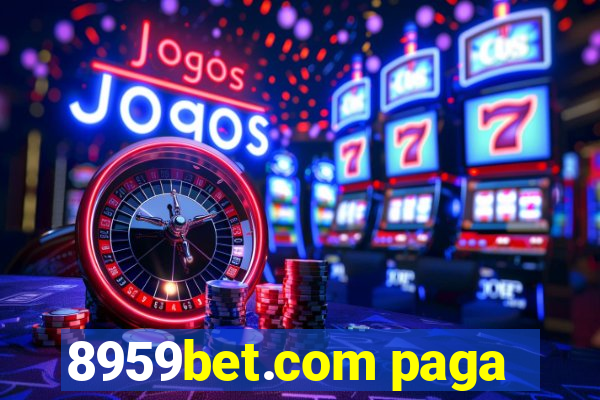 8959bet.com paga